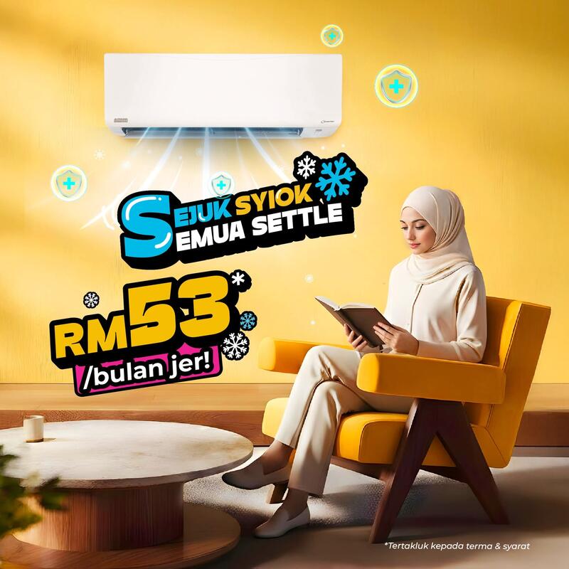 Sejuk Syiok Semua Settle - RM53/bulan